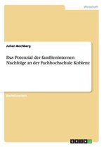 Das Potenzial Der Familieninternen Nachfolge an Der Fachhochschule Koblenz