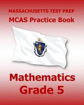 Massachusetts Test Prep McAs Practice Book Mathematics Grade 5