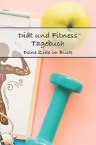 Di t Und Fitness Tagebuch Deine Ziele Im Blick
