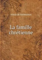 La famille chretienne