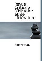 Revue Critique D'Histoire Et de Litt Rature