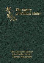 The theory of William Miller
