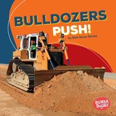 Bumba Books ® — Construction Zone - Bulldozers Push!