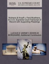 Mulhens & Kropff V. Ferd Muelhens, Inc U.S. Supreme Court Transcript of Record with Supporting Pleadings