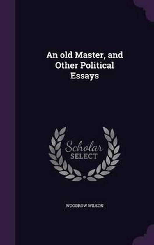 An Old Master, and Other Political Essays - cover