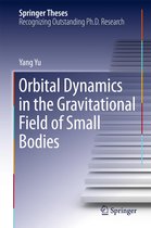 Springer Theses - Orbital Dynamics in the Gravitational Field of Small Bodies