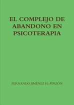 EL Complejo De Abandono En Psicoterapia