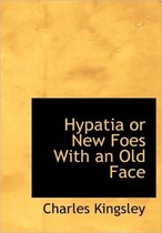 Hypatia or New Foes with an Old Face