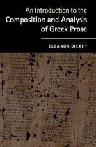 An Introduction to the Composition and Analysis of Greek Prose