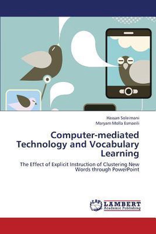 ComputerMediated Technology and Vocabulary Learning 9783659365317