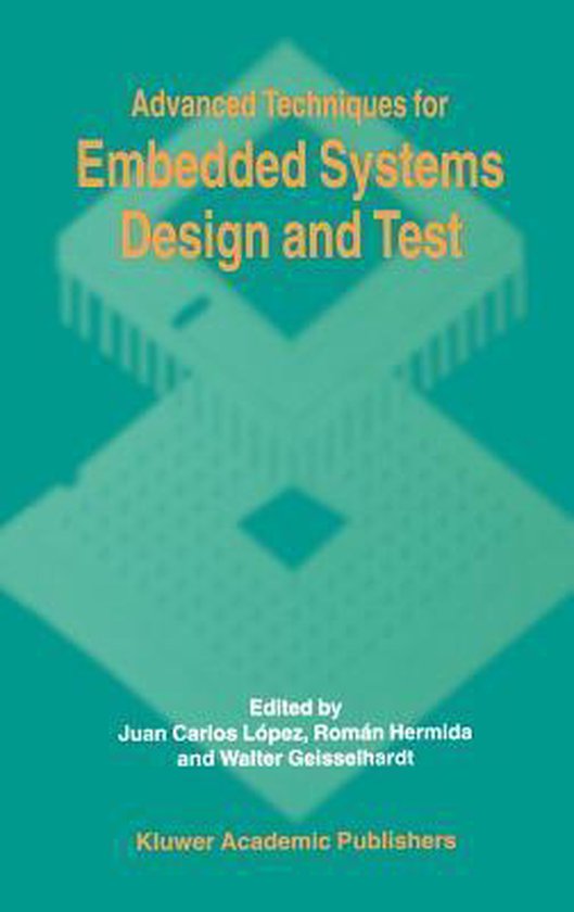 Advanced Techniques For Embedded Systems Design And Test 