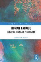 Routledge Research in Sport and Exercise Science - Human Fatigue