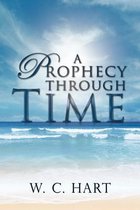 A Prophecy Through Time