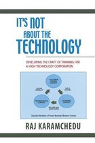 It's Not About the Technology