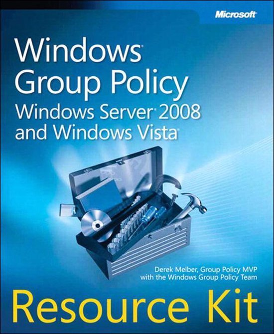 Windows Group Policy Resource Kit (ebook), Derek Melber 9780735646414