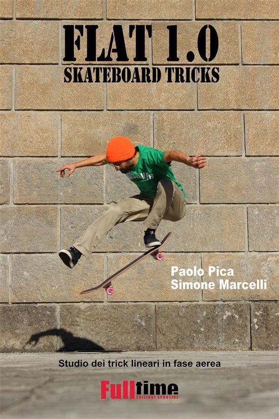Flat 1.0: Skateboard Tricks