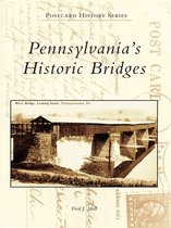 Postcard History Series - Pennsylvania's Historic Bridges