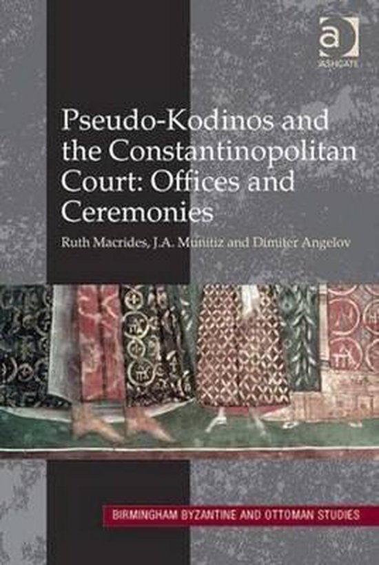 PseudoKodinos And The Constantinopolitan Court Offices And