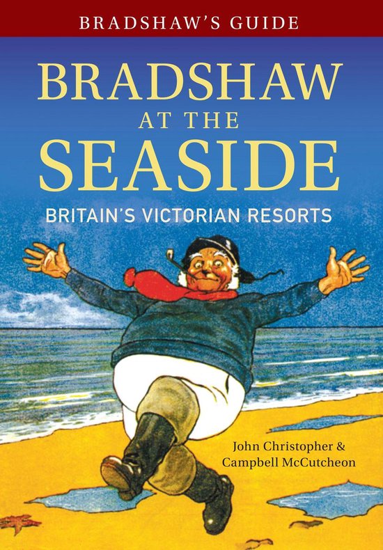 Bradshaw's Guide Bradshaw's Guide Bradshaw at the Seaside (ebook