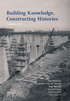 Boekomslag van 'Building Knowledge, Constructing Histories'