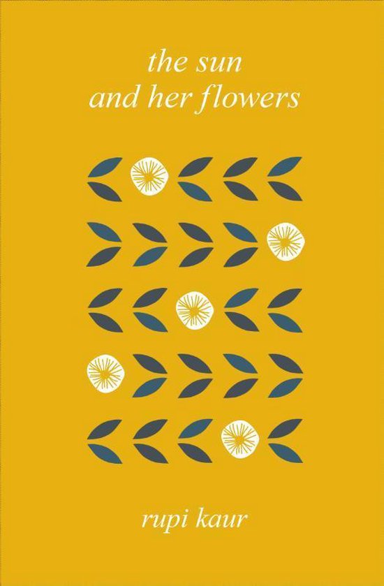 Boek cover The Sun and Her Flowers van Rupi Kaur (Hardcover)