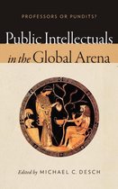 Public Intellectuals in the Global Arena