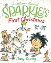 A Unicorn Named Sparkle - A Unicorn Named Sparkle's First Christmas