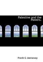 Palestine and the Powers.
