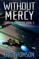 Siobhan Dunmoore 5 - Without Mercy