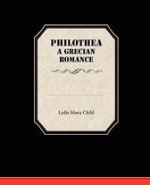 Philothea a Grecian Romance