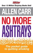 Allen Carr's No More Ashtrays