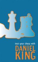 Test Your Chess With Daniel King