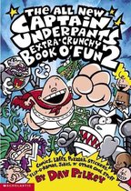 The All New Captain Underpants Extra-crunchy Book O' Fun