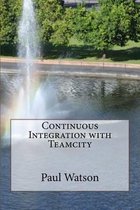 Continuous Integration with Teamcity