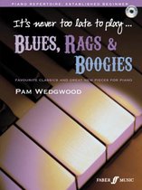 It's Never Too Late To Play...- It's never too late to play blues, rags & boogies