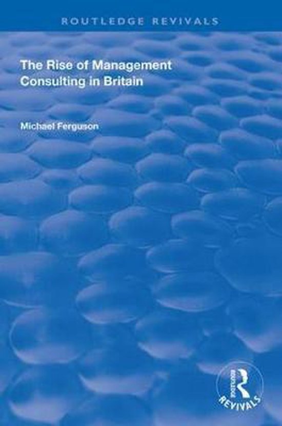 The Rise of Management Consulting in Britain - cover