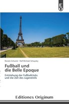Fußball und die Belle Epoque