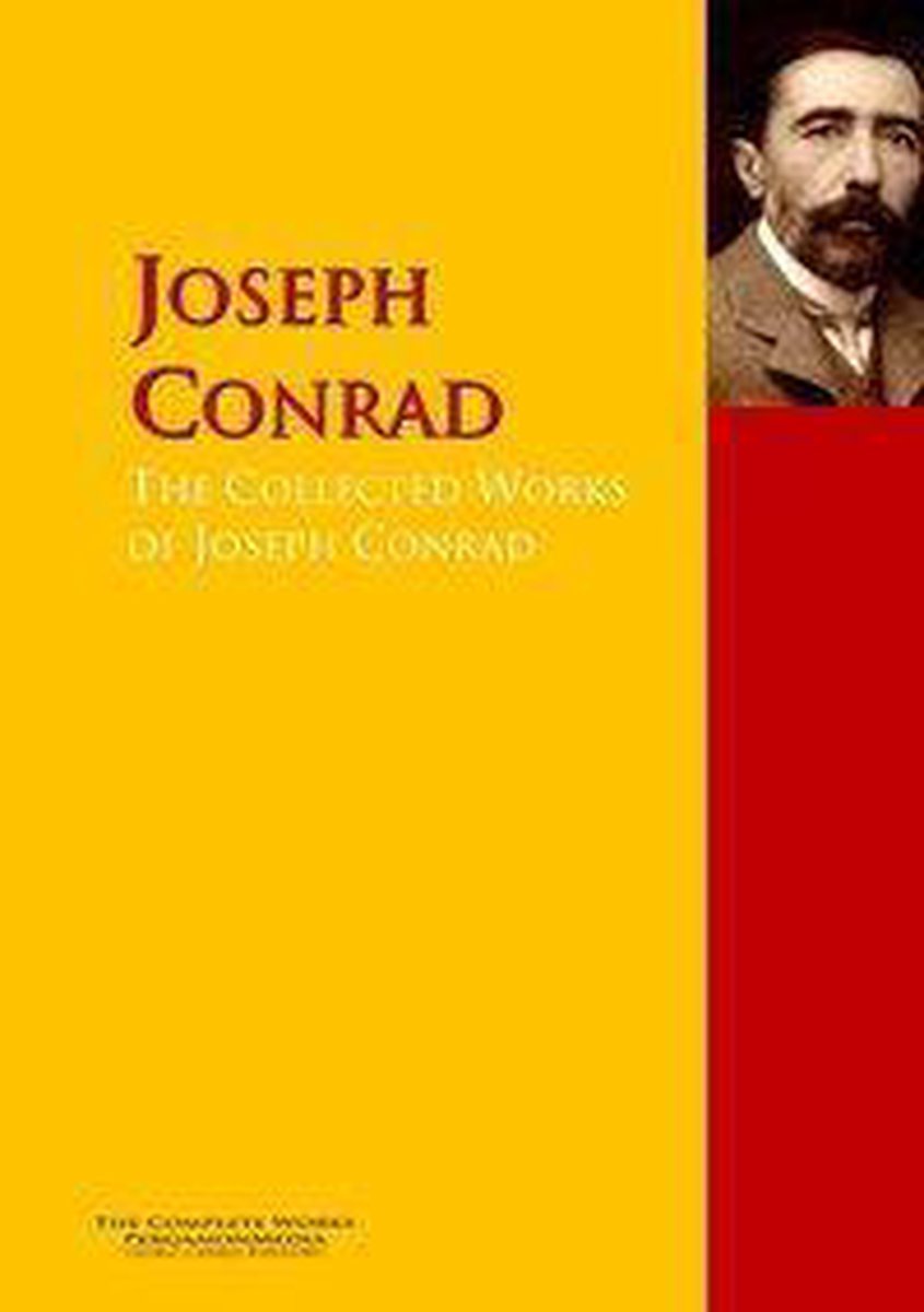 The Collected Works of Joseph Conrad - Madox Ford Ford