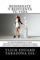 Redisenate y reinventa Tu Vida