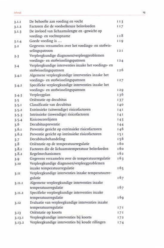 Inhoudsopgave van een boek met de titels Behoefte aan voeding en vocht, Factoren die de voeding beïnvloeden, Lichamelijke verzorging, Goede voeding, Oriëntatie op decubitus, Risicofactoren, Decubituspreventie, Decubitusbehandeling.