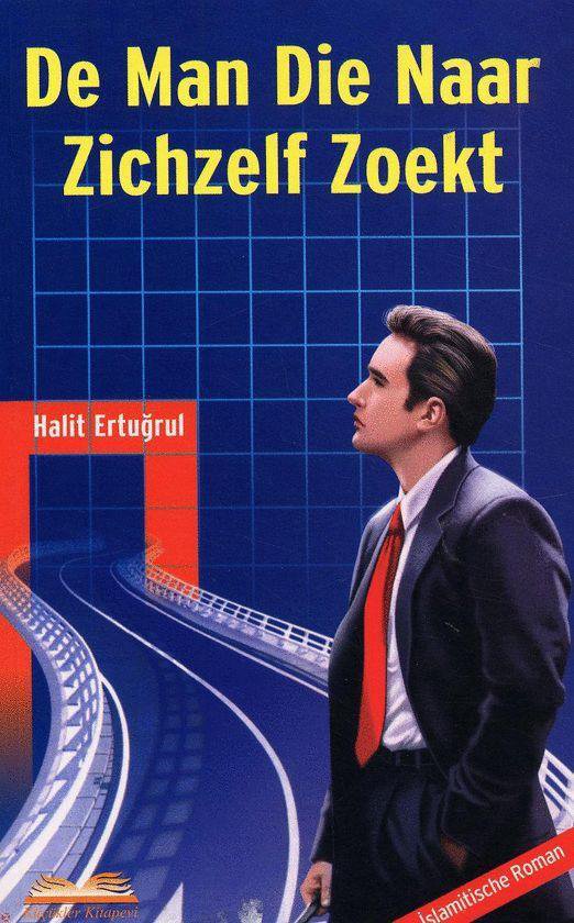 De Man Die Naar Zichzelf Zoekt, Halit Ertuğrul 9789944932011 Boeken De Man Die Naar Zichzelf Zoekt, Halit Ertuğrul 9789944932011 Boeken