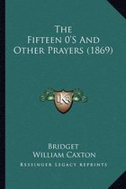 The Fifteen 0's and Other Prayers (1869)