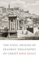 Erasmus Studies - The Stoic Origins of Erasmus' Philosophy of Christ