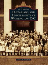 Images of America - Unitarians and Universalists of Washington, D.C.