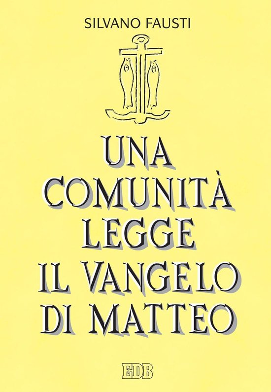 Giovanni Fausti 3 - Una comunità legge il Vangelo di Matteo