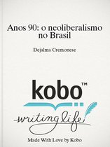 Anos 90: o neoliberalismo no Brasil