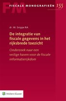 Fiscale monografieën 155 -   De integratie van fiscale gegevens in het rijksbrede toezicht