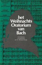 Het Weihnachts Oratorium van Bach