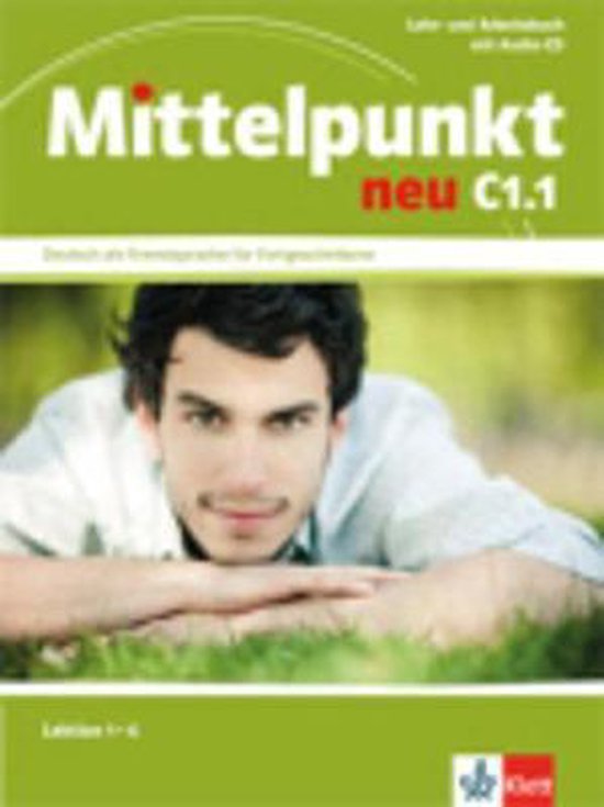 Mittelpunkt neu - zweibändige Ausgabe C1.1 (Lektion 1-6) Lehr-/Arbeitsbuch + Audio-CD