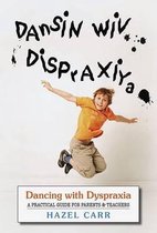 Dancing with Dyspraxia